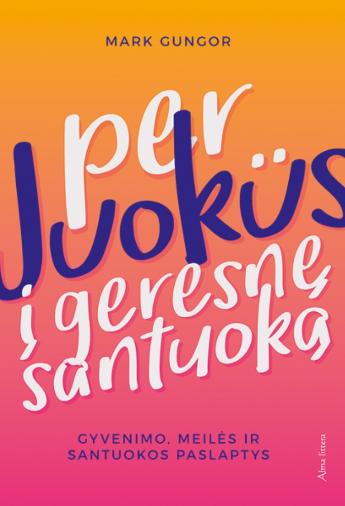 Per juokus į geresnę santuoką