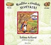 Tolima kelionė ir kitos istorijos (Rudžio ir Gudrės nuotykiai )