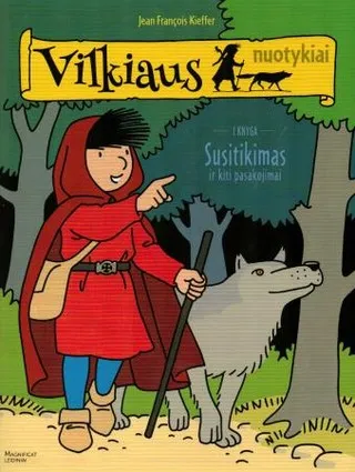 Vilkiaus nuotykiai: susitikimas ir kiti pasakojimai
