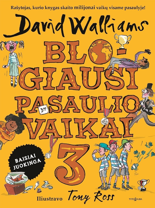 Blogiausi pasaulio vaikai 3