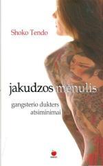 Jakudzos mėnulis: gangsterio dukros atsiminimai