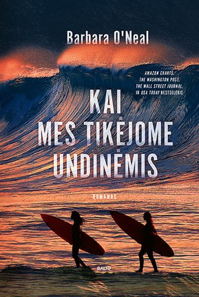 KAI MES TIKĖJOME UNDINĖMIS