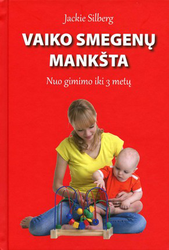 Vaiko smegenų mankšta. Nuo gimimo iki 3 metų