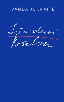 Išsiduosi. Balsu