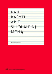 Kaip rašyti apie šiuolaikinį meną