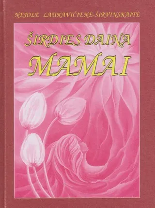 Širdies daina mamai
