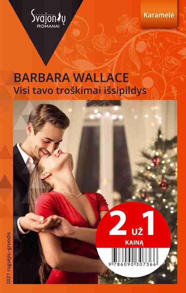 Visi tavo troškimai išsipildys (Karamelė) 