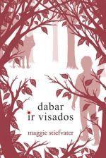 Dabar ir visados. Ciklo "Virpėjimas" 3-ioji knyga