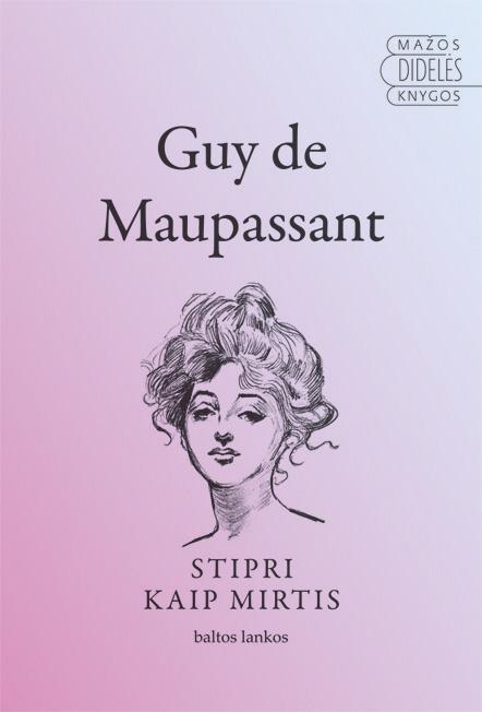 Stipri kaip mirtis (serija "Mažos didelės knygos")