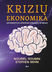 KRIZIŲ EKONOMIKA: intensyvus ateities finansų kursas
