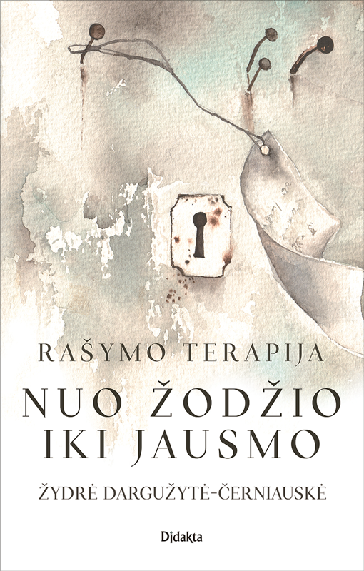 Rašymo terapija. Nuo žodžio iki jausmo
