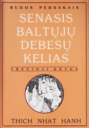 Senasis baltųjų debesų kelias (III)