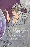 Penelopiada. Mitas apie Penelopę ir Odisėją