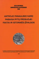 Antrojo pasaulinio karo pabaiga Rytų Prūsijoje: faktai ir istorinės įžvalgos