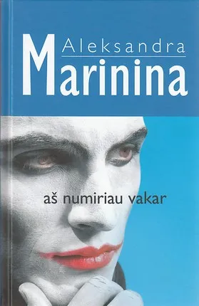 Aš numiriau vakar