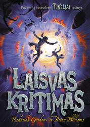 Laisvas kritimas. Ciklo „Tuneliai“ 3-ioji knyga