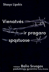 Vienatvės ir pragaro spąstuose