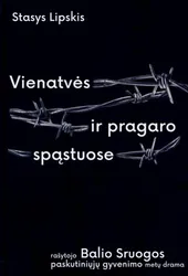 Vienatvės ir pragaro spąstuose