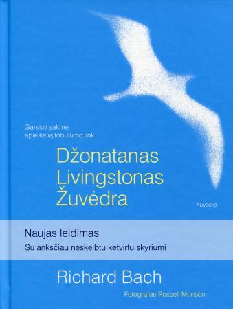 Džonatanas Livingstonas Žuvėdra (su anksčiau neskelbtu ketvirtu skyriumi)