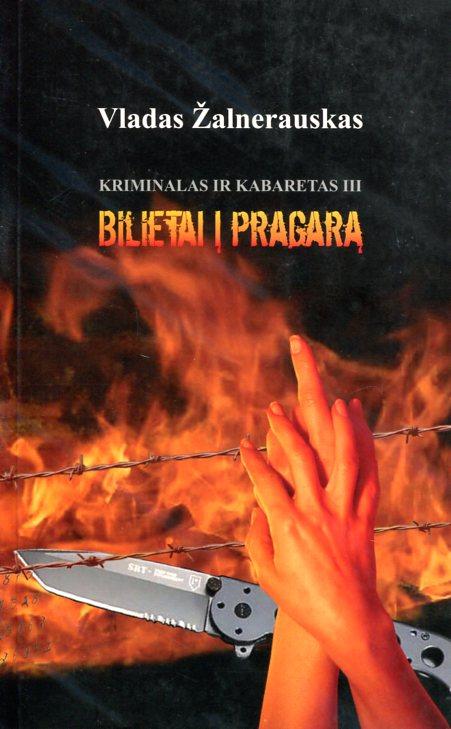 Kriminalas ir kabaretas, III. Bilietai į pragarą