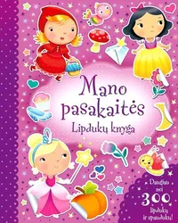 Mano pasakaitės. Lipdukų knyga