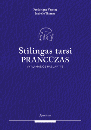 Stilingas tarsi prancūzas. Vyrų mados paslaptys