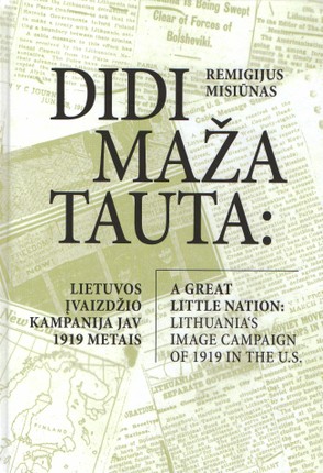 Didi maža tauta: Lietuvos įvaizdžio kampanija JAV 1919 metais