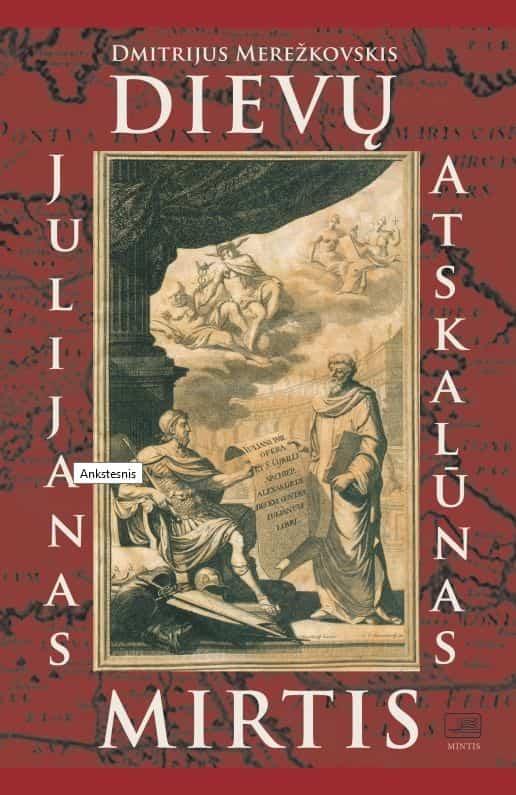 Dievų mirtis. Julijanas Atskalūnas