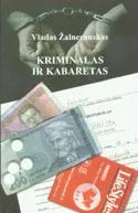 Kriminalas ir kabaretas, 1 dalis