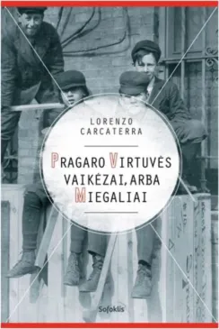 Pragaro virtuvės vaikėzai, arba miegaliai