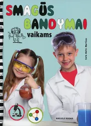 Smagūs bandymai vaikams