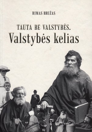 Tauta be valstybės. Valstybės kelias