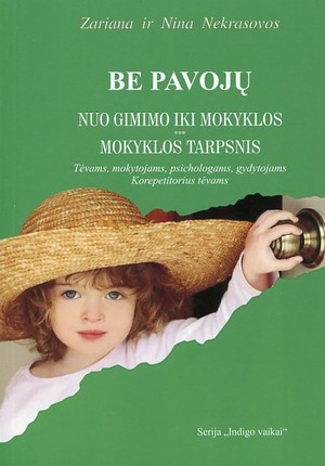 Be pavojų