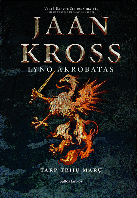Lyno akrobatas: Tarp trijų marų
