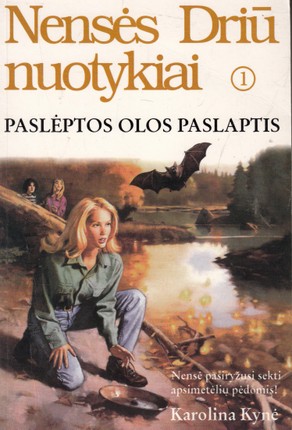 Nensės Driū nuotykiai. Paslėptos olos paslaptis 1 dalis