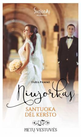 Niujorkas. Santuoka dėl keršto (3-oji serijos "Metų vestuvės" knyga)