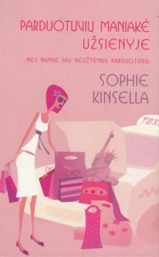 Parduotuvių maniakė užsienyje