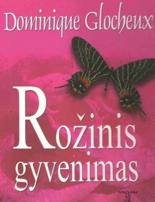 Rožinis gyvenimas (2001)