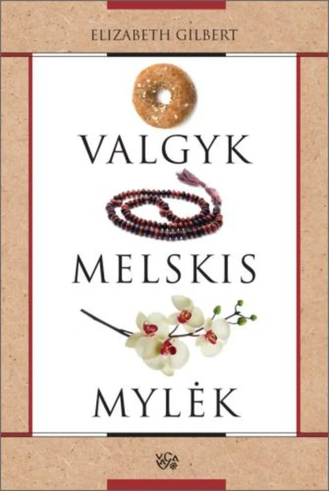Valgyk Melskis Mylėk