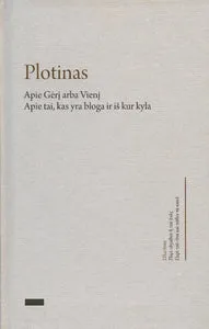 Apie Gėrį arba Vienį. Apie tai, kas yra bloga ir iš kur kyla