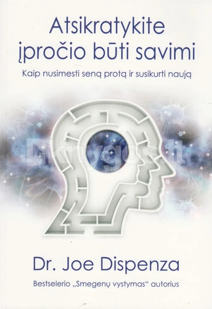 Atsikratykite įpročio būti savimi