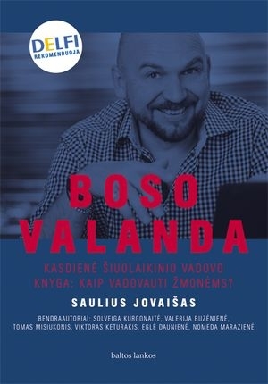 Boso valanda. Kasdienė šiuolaikinio vadovo knyga: kaip vadovauti žmonėms?