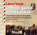 Lenino galva ant padėklo. Amerikietės studentės dienoraštis, rašytas paskutiniais Sovietų Sąjungos gyvavimo metais
