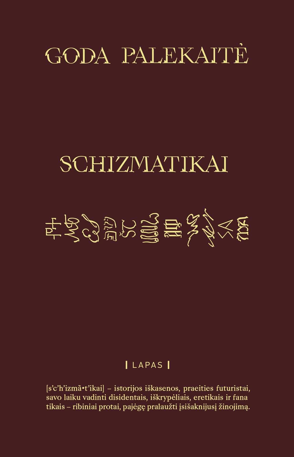 Schizmatikai.Schismatics