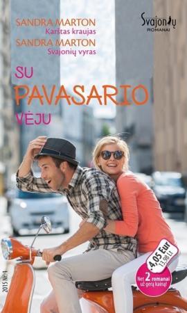 Su pavasario vėju (Karštas kraujas/ Svajonių vyras)