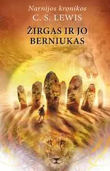Žirgas ir jo berniukas. Ciklo „Narnijos kronikos“ 3-oji knyga