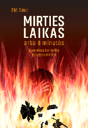 Mirties laikas arba 8 minutės