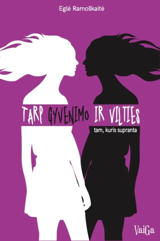 Tarp Gyvenimo ir Vilties: tam, kuris supranta