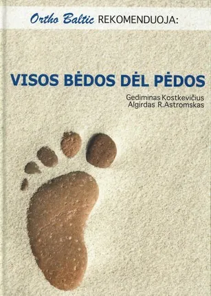 Visos bėdos dėl pėdos