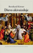 Dievo akivaizdoje. Atradimo kelionė ieškantiems Eucharistijos prasmės